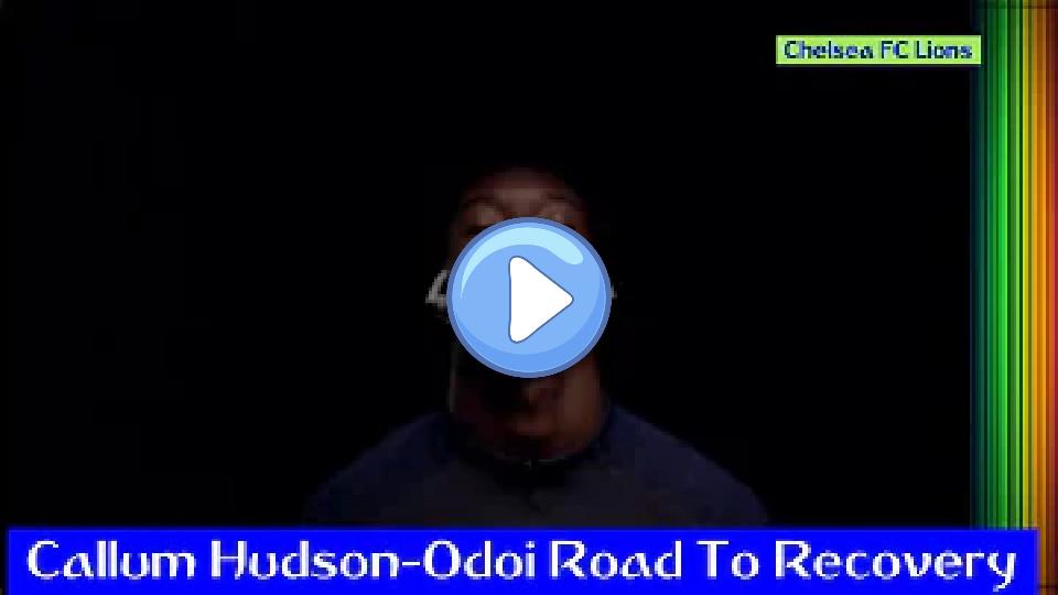 Video thumb: Callum Hudson-Odoi - Road to Recovery