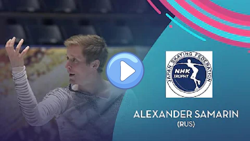 Play video: Alexander Samarin (RUS) | Men's Free Skate | NHK Trophy 2021 | #GPFigure Video thumb: Alexander Samarin (RUS) | Men's Free Skate | NHK Trophy 2021 | #GPFigure