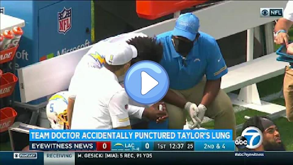 Play video: Tyrod Taylor injury: Chargers' quarterback's lung punctured by team doctor before kickoff Video thumb: Tyrod Taylor injury: Chargers' quarterback's lung punctured by team doctor before kickoff