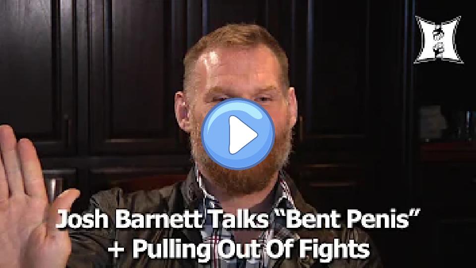 Play video: Josh Barnett’s worst injury was a “bent penis” / reacts to Werdum pulling out of UFC 196 Video thumb: Josh Barnett’s worst injury was a “bent penis” / reacts to Werdum pulling out of UFC 196