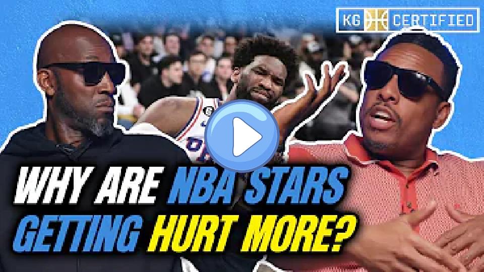 Play video: Why NBA Stars Are More Injury-Prone Today: KG Explains Video thumb: Why NBA Stars Are More Injury-Prone Today: KG Explains