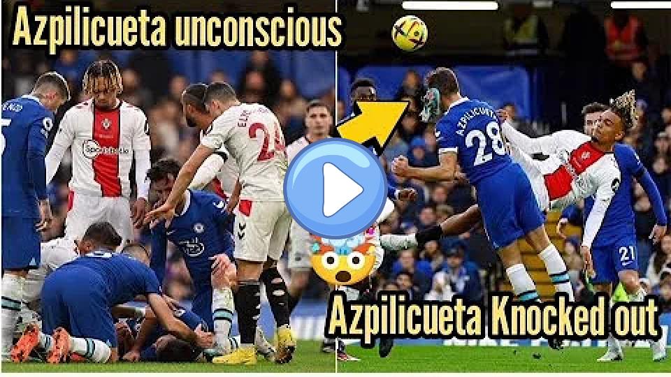 Video thumb: Azpilicueta Suffers Head Injury Against Southampton: Knocked Out by Sékou Mara's Kick and Stretchered Off the Pitch
