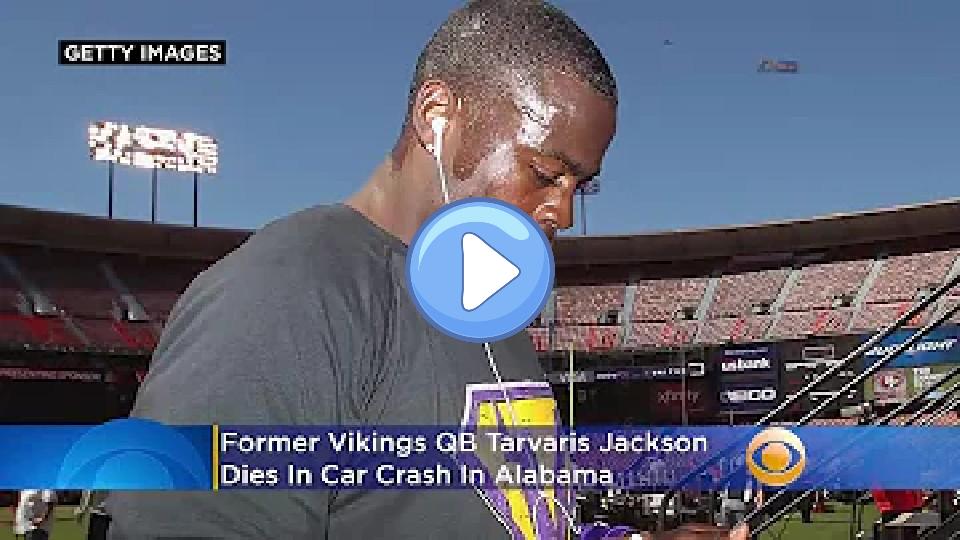 Play video: Former Vikings QB Tarvaris Jackson Dies in Car Crash Video thumb: Former Vikings QB Tarvaris Jackson Dies in Car Crash
