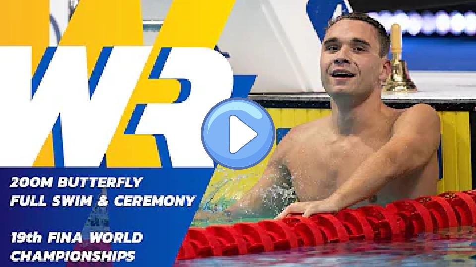 Play video: World Record | Men's 200m Butterfly | 19th FINA World Championships Video thumb: World Record | Men's 200m Butterfly | 19th FINA World Championships
