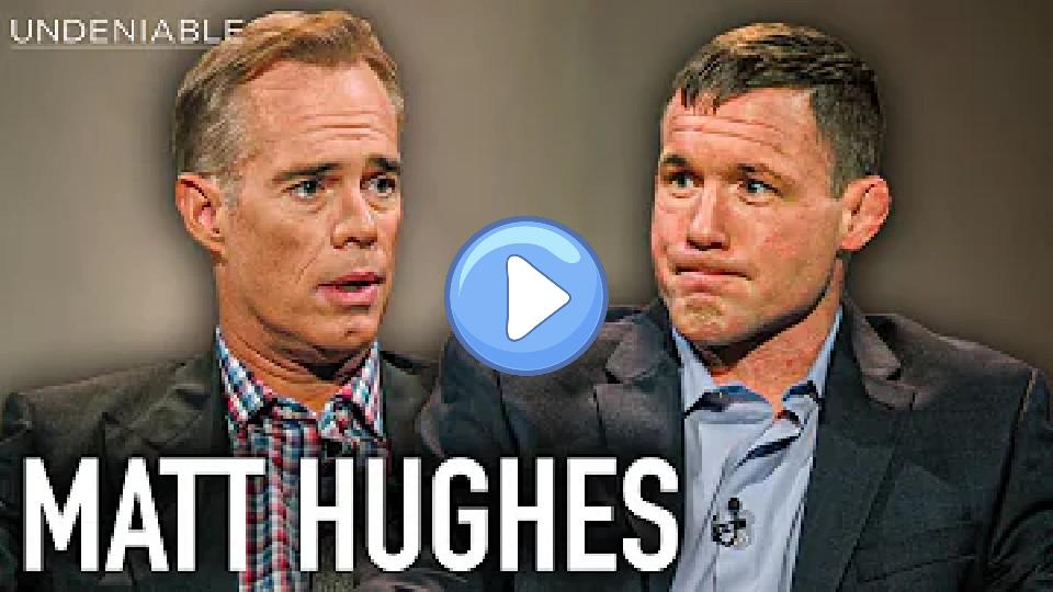 Play video: Farm Boy to UFC Legend: The Matt Hughes Story | Undeniable with Joe Buck Video thumb: Farm Boy to UFC Legend: The Matt Hughes Story | Undeniable with Joe Buck