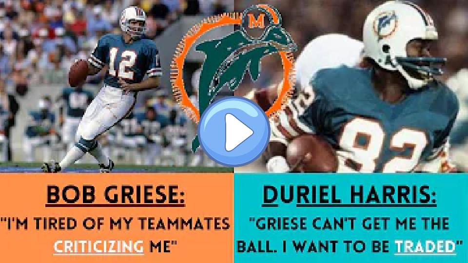 Play video: The Drama Surrounding the 1979 Miami Dolphins: Bob Griese vs. Duriel Harris Video thumb: The Drama Surrounding the 1979 Miami Dolphins: Bob Griese vs. Duriel Harris