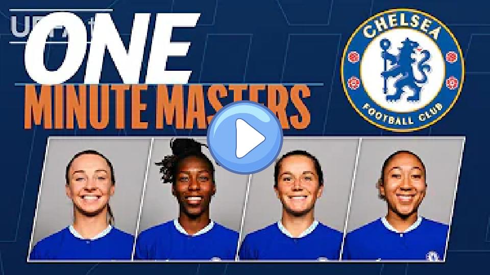 Play video: One Minute Masters: Chelsea | #UWCL Video thumb: One Minute Masters: Chelsea | #UWCL