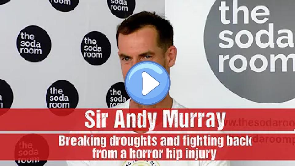 Play video: Sir Andy Murray: Breaking Droughts and Fighting Back from a Horrific Hip Injury Video thumb: Sir Andy Murray: Breaking Droughts and Fighting Back from a Horrific Hip Injury