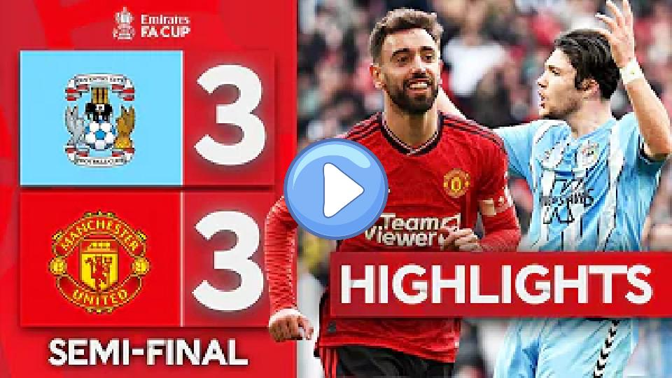 Play video: What a comeback! 🤯 | Coventry City 3-3 (2-4 Pens) Manchester United | Emirates FA Cup 2023-24 Video thumb: What a comeback! 🤯 | Coventry City 3-3 (2-4 Pens) Manchester United | Emirates FA Cup 2023-24