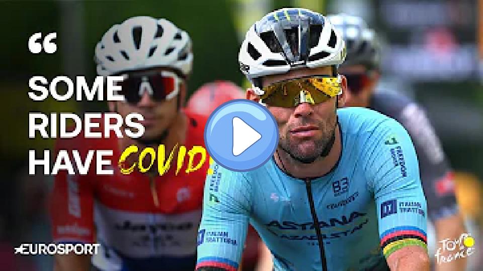 Video thumb: Tour de France: Mark Cavendish believes that some riders are competing despite having COVID-19.