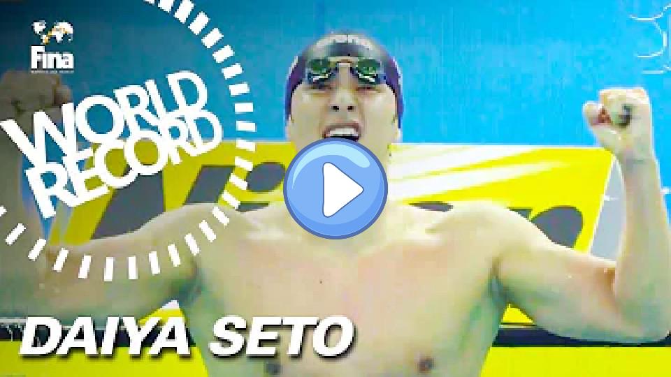 Play video: World Record - Daiya Seto | 200m Butterfly | #FINA Hangzhou 2018 Video thumb: World Record - Daiya Seto | 200m Butterfly | #FINA Hangzhou 2018
