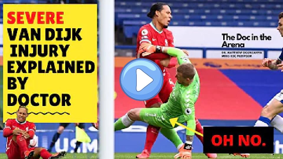 Play video: Virgil van Dijk Injury Review and Explanation: Doctor Explains Season-Ending VVD Injury vs. Everton Video thumb: Virgil van Dijk Injury Review and Explanation: Doctor Explains Season-Ending VVD Injury vs. Everton