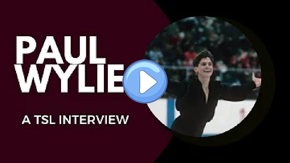 Play video: Paul Wylie: A TSL Interview (1992 Olympic Silver Medalist) Video thumb: Paul Wylie: A TSL Interview (1992 Olympic Silver Medalist)