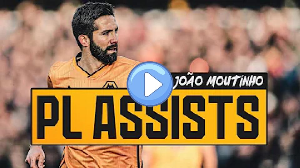 Play video: JOAO MOUTINHO ASSIST KING! | Every Premier League assist from our record-breaking maestro! Video thumb: JOAO MOUTINHO ASSIST KING! | Every Premier League assist from our record-breaking maestro!