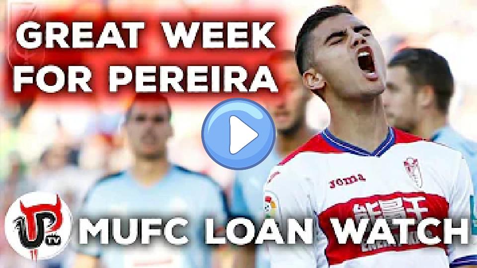 Play video: Pereira Enjoys Brilliant Week, Januzaj Injured | MUFC Loan Watch Video thumb: Pereira Enjoys Brilliant Week, Januzaj Injured | MUFC Loan Watch