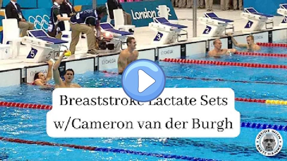 Play video: Breaststroke Lactate Sets with Olympic Champion Cameron van der Burgh Video thumb: Breaststroke Lactate Sets with Olympic Champion Cameron van der Burgh