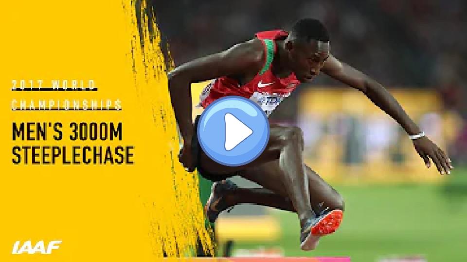 Play video: Men's 3000m Steeplechase Final | IAAF World Championships London 2017 Video thumb: Men's 3000m Steeplechase Final | IAAF World Championships London 2017