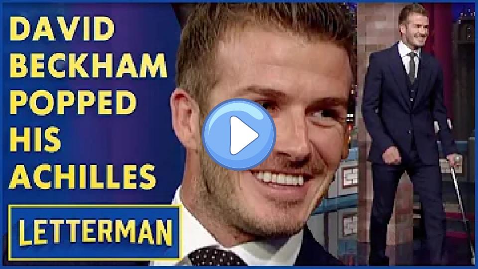Play video: David Beckham Tore His Achilles Tendon | Letterman Video thumb: David Beckham Tore His Achilles Tendon | Letterman