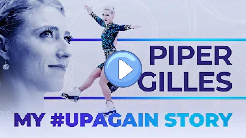Play video: Piper Gilles | My #UpAgain Story Video thumb: Piper Gilles | My #UpAgain Story